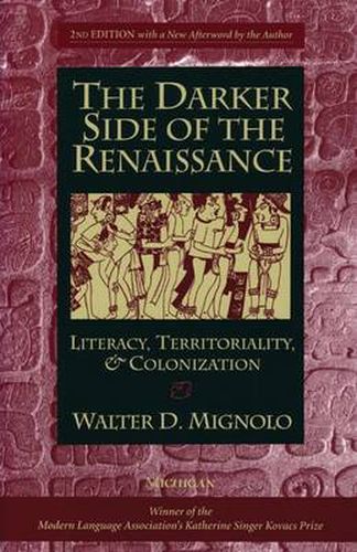 Cover image for The Darker Side of the Renaissance: Literacy, Territoriality, & Colonization