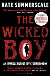 Cover image for The Wicked Boy: Shortlisted for the CWA Gold Dagger for Non-Fiction 2017