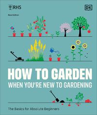 Cover image for RHS How to Garden When You're New to Gardening