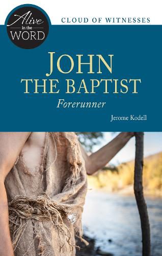 Cover image for John the Baptist, Forerunner