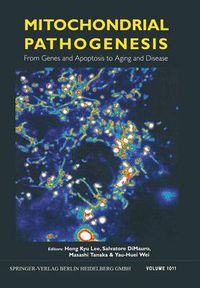 Cover image for Mitochondrial Pathogenesis: From Genes and Apoptosis to Aging and Disease