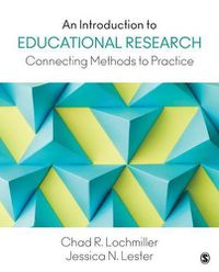 Cover image for An Introduction to Educational Research: Connecting Methods to Practice