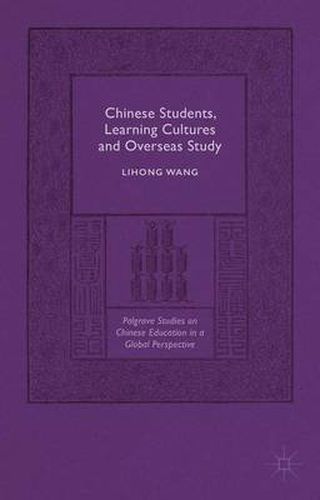 Cover image for Chinese Students, Learning Cultures and Overseas Study