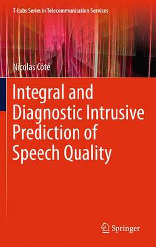 Cover image for Integral and Diagnostic Intrusive Prediction of Speech Quality