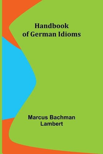 Cover image for Handbook of German Idioms