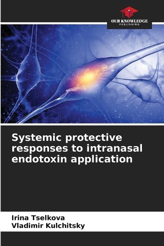 Cover image for Systemic protective responses to intranasal endotoxin application