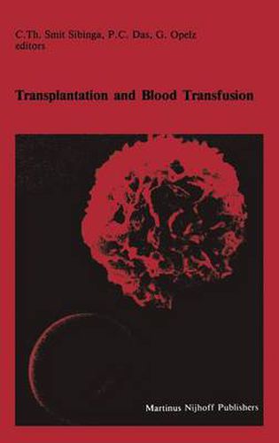 Cover image for Transplantation and Blood Transfusion: Proceedings of the Eighth Annual Symposium on Blood Transfusion, Groningen 1983, organized by the Red Cross Blood Bank Groningen-Drenthe