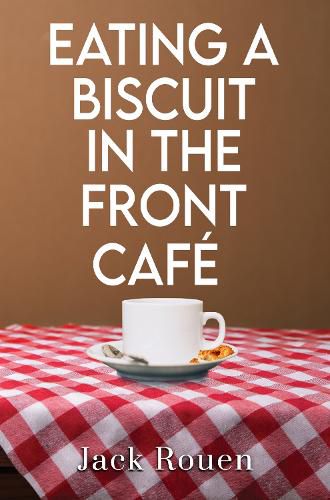 Cover image for Eating A Biscuit In The Front Cafe