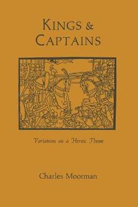 Cover image for Kings and Captains: Variations on a Heroic Theme