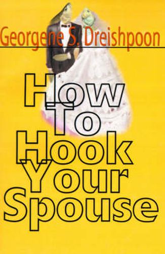Cover image for How to Hook Your Spouse