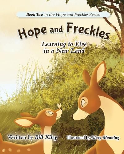 Hope and Freckles: Learning to Live in a New Land