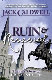 Cover image for Ruin and Renewal: Volume Three of Crescent City