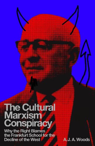 Cover image for The Cultural Marxism Conspiracy