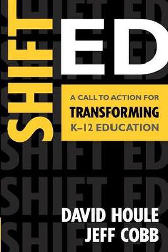 Cover image for Shift Ed: A Call to Action for Transforming K-12 Education