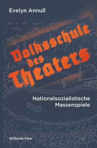 Cover image for Volksschule Des Theaters: Nationalsozialistische Massenspiele