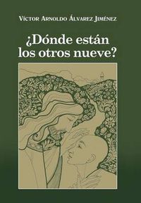 Cover image for Donde Estan Los Otros Nueve?