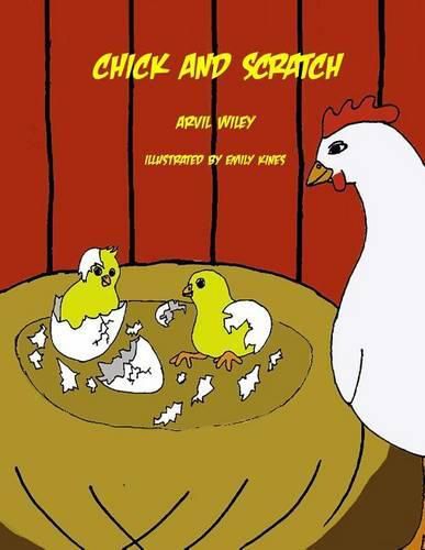 Chick and Scratch