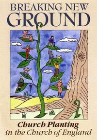 Cover image for Breaking New Ground: Church Planting in the Church of England