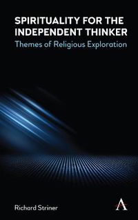Cover image for Spirituality for the Independent Thinker: Themes of Religious Exploration