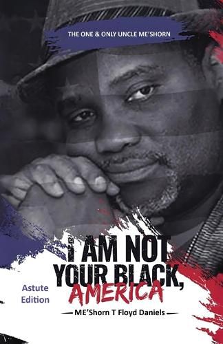 Cover image for I Am Not Your Black, America