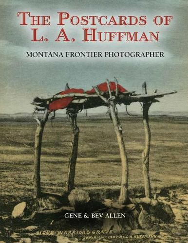 Cover image for Postcards of L.A. Huffman: Montana Frontier Photographer