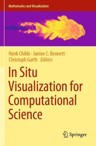 Cover image for In Situ Visualization for Computational Science