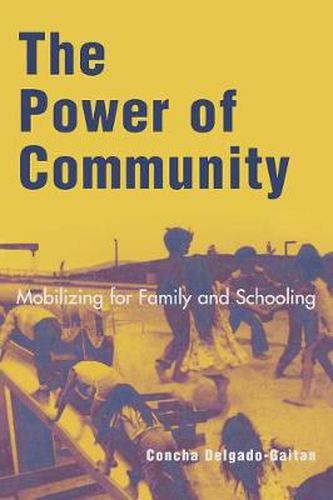 Cover image for The Power of Community: Mobilizing for Family and Schooling