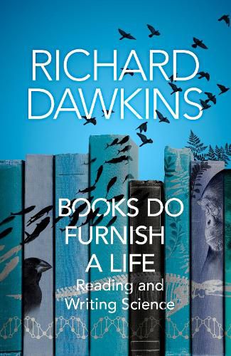 Cover image for Books do Furnish a Life: An electrifying celebration of science writing