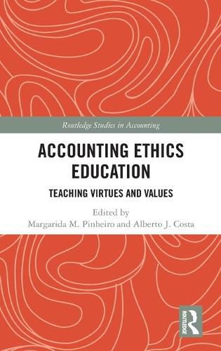 Cover image for Accounting Ethics Education: Teaching Virtues and Values