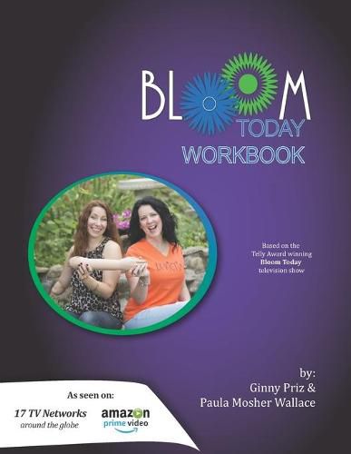 Cover image for Bloom Today Workbook: Use the Fertilizer of Your Past to Bloom Today