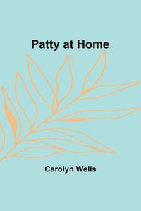 Cover image for Patty at Home