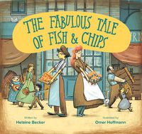 Cover image for The Fabulous Tale of Fish and Chips