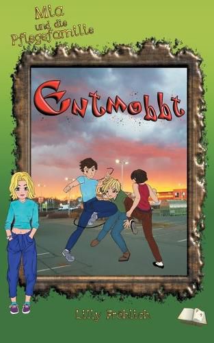 Cover image for Entmobbt: Mia und die Pflegefamilie