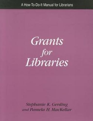 Cover image for Grants for Libraries: A How-to-do-it Manual and CD-ROM
