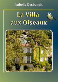 Cover image for La villa aux oiseaux