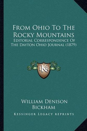 From Ohio to the Rocky Mountains: Editorial Correspondence of the Dayton Ohio Journal (1879)