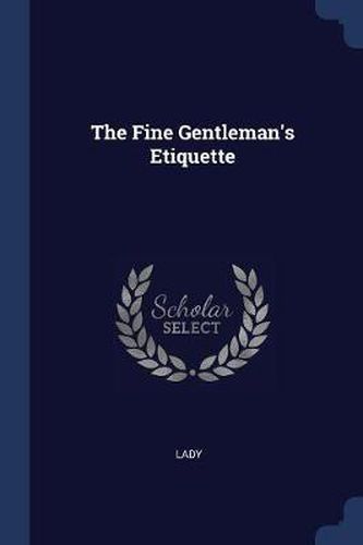 Cover image for The Fine Gentleman's Etiquette