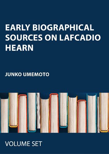 Cover image for Early Biographical Sources on Lafcadio Hearn