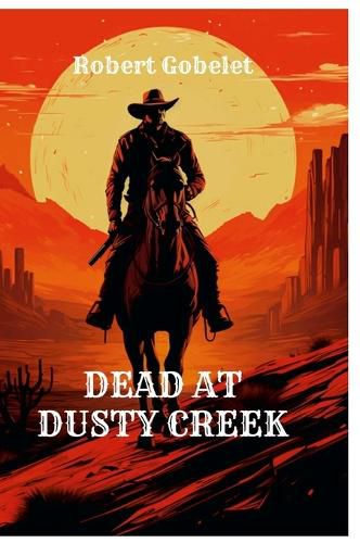 Dead at Dusty Creek