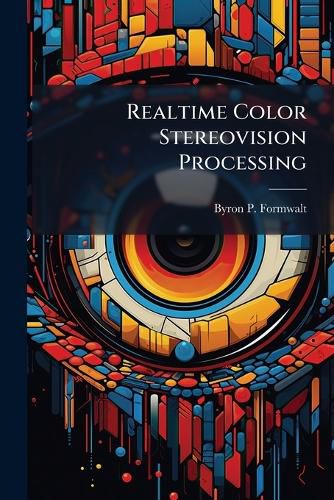 Cover image for Realtime Color Stereovision Processing
