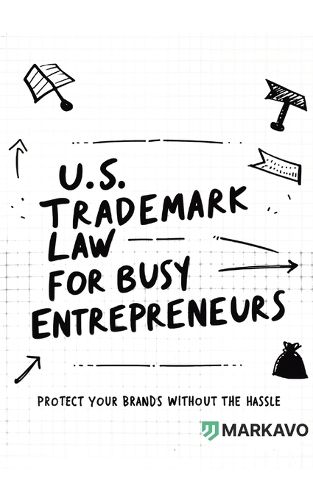 Cover image for U.S. Trademark Law for Busy Entrepreneurs