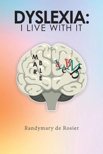 Cover image for Dyslexia: I Live with It