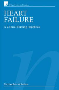 Cover image for Heart Failure: A Clinical Nursing Handbook