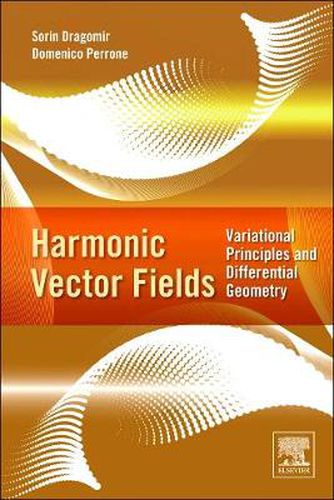 Cover image for Harmonic Vector Fields: Variational Principles and Differential Geometry