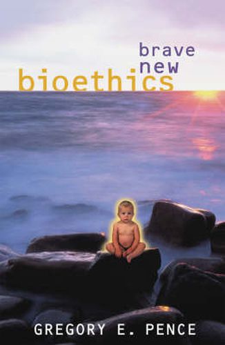 Cover image for Brave New Bioethics