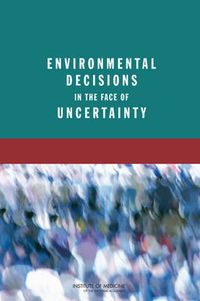 Cover image for Environmental Decisions in the Face of Uncertainty