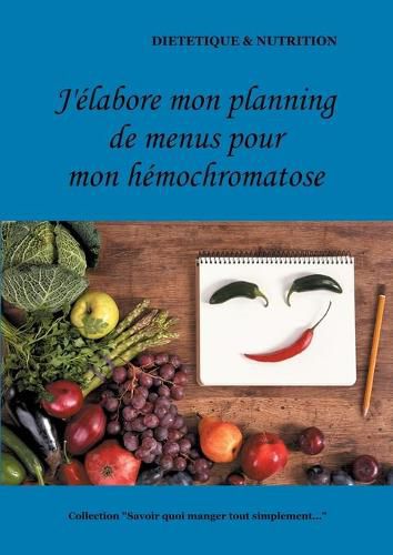 J'elabore mon planning de menus pour mon hemochromatose