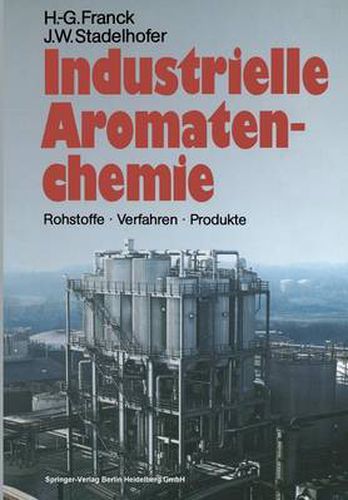 Cover image for Industrielle Aromatenchemie: Rohstoffe - Verfahren - Produkte