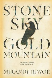 Cover image for Stone Sky Gold Mountain: The multi-award-winning Australian historical novel