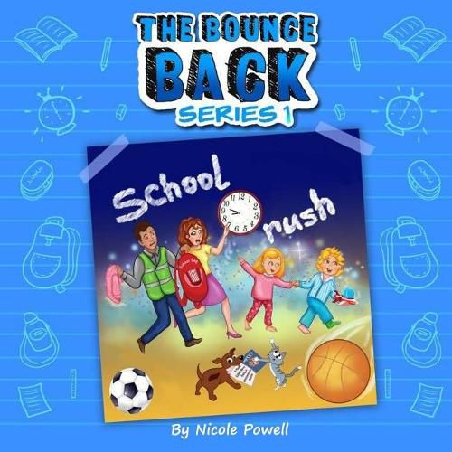 Cover image for School Rush: The Bounce Back Series